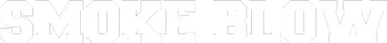 +++ SMOKE BLOW +++